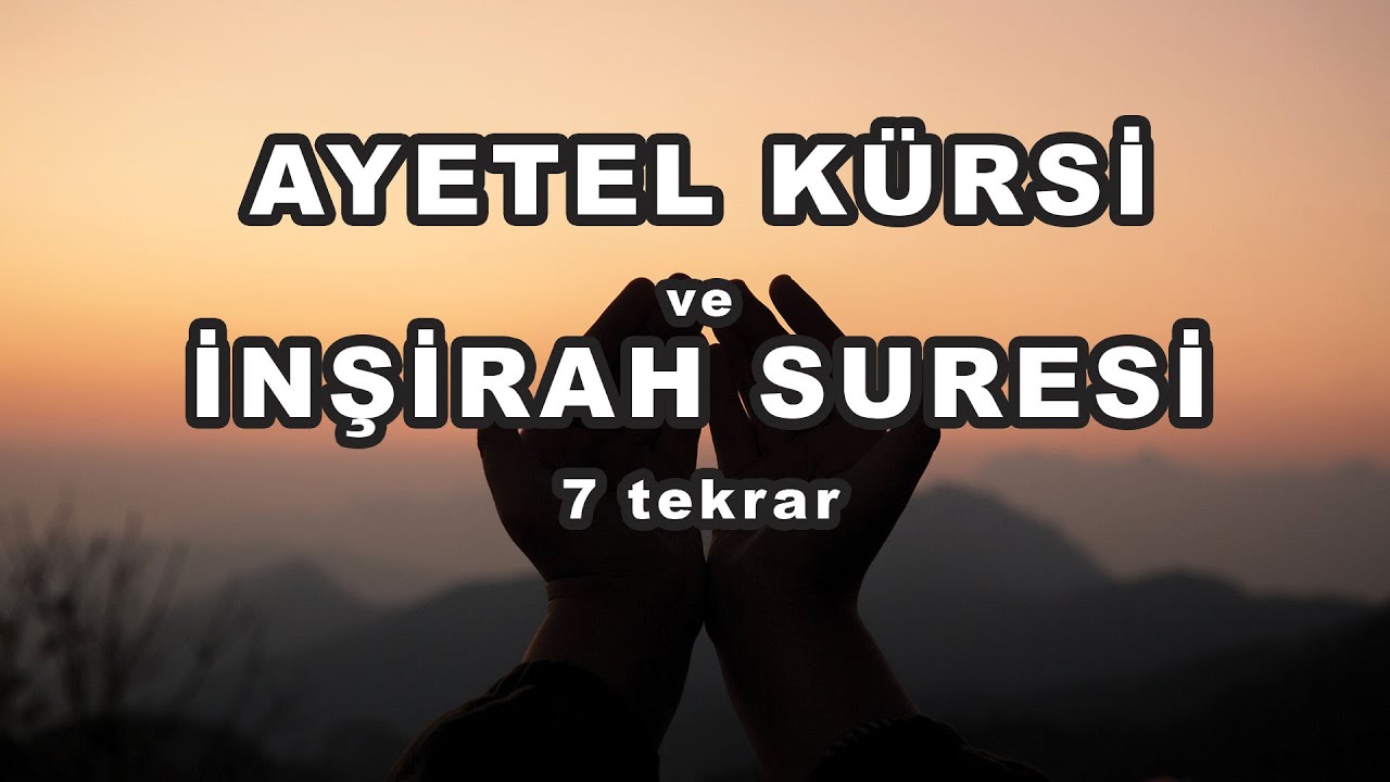 AYETEL KÜRSİ VE İNŞİRAH SURESİ