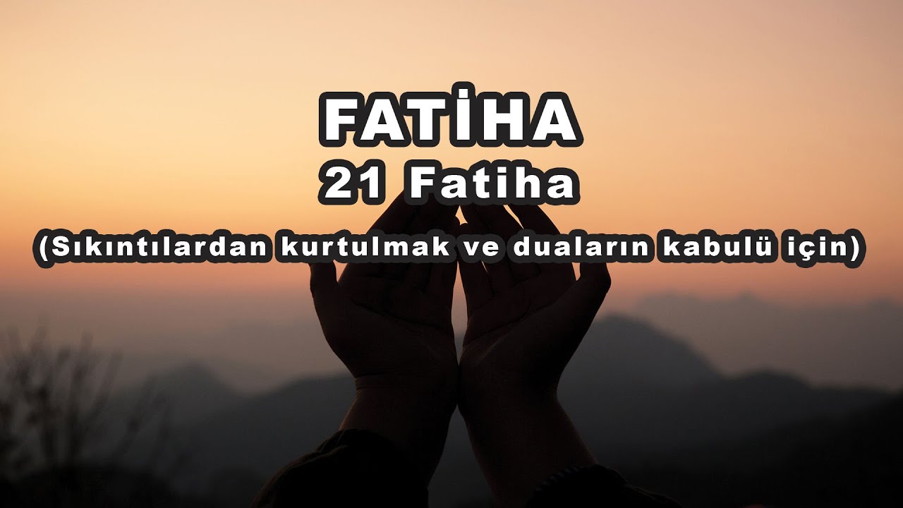 21 Fatiha Suresi
