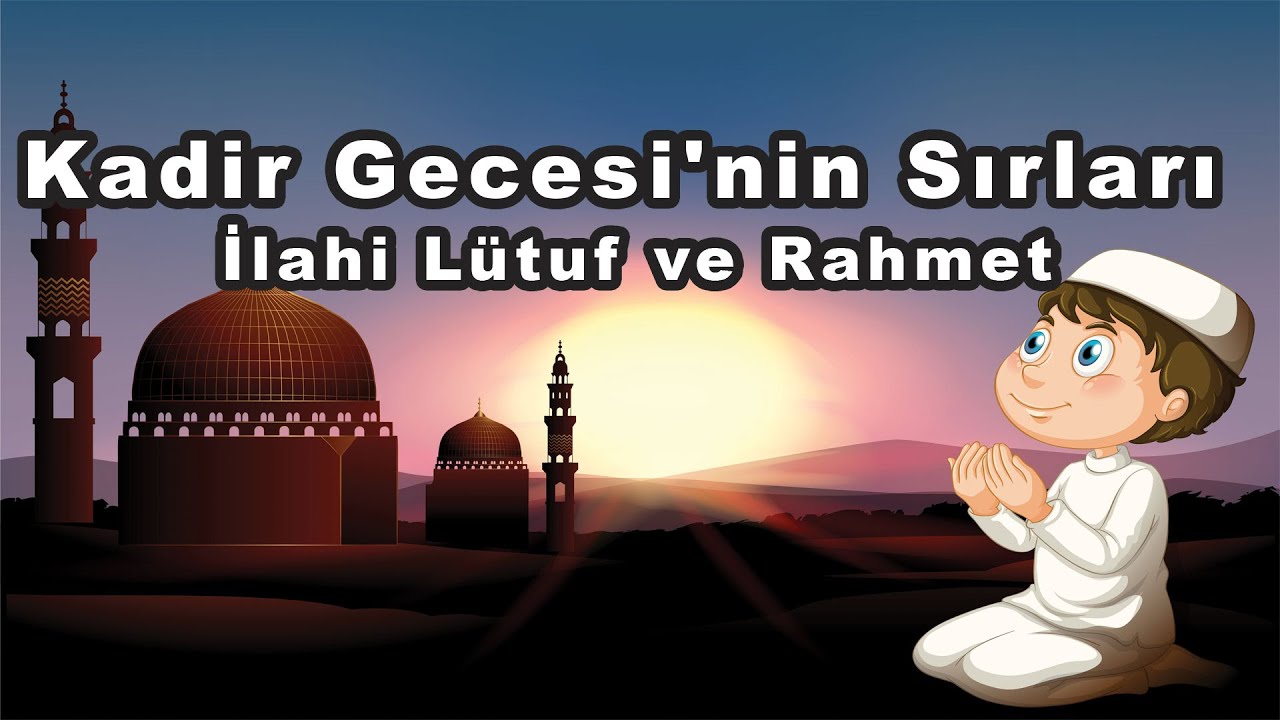Kadir Gecesinin Sırları 