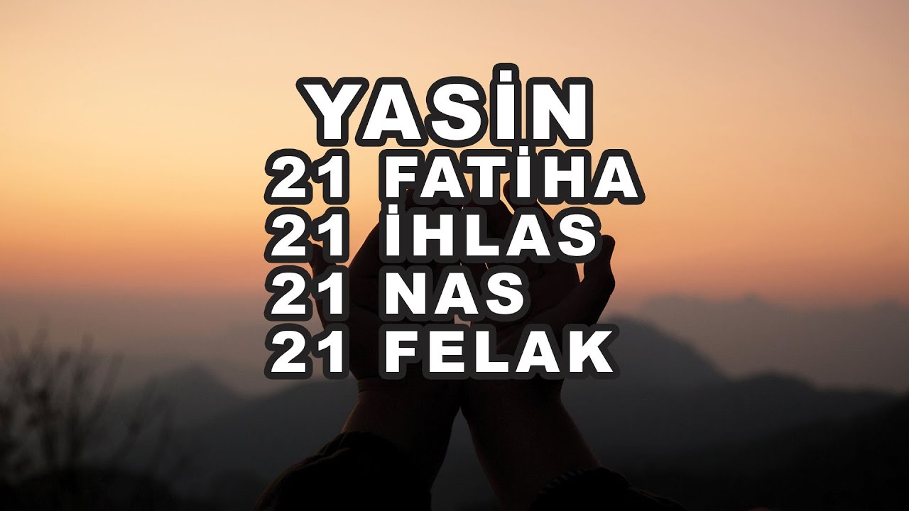Fatiha - İhlas - Nas - Felak - Yasin 